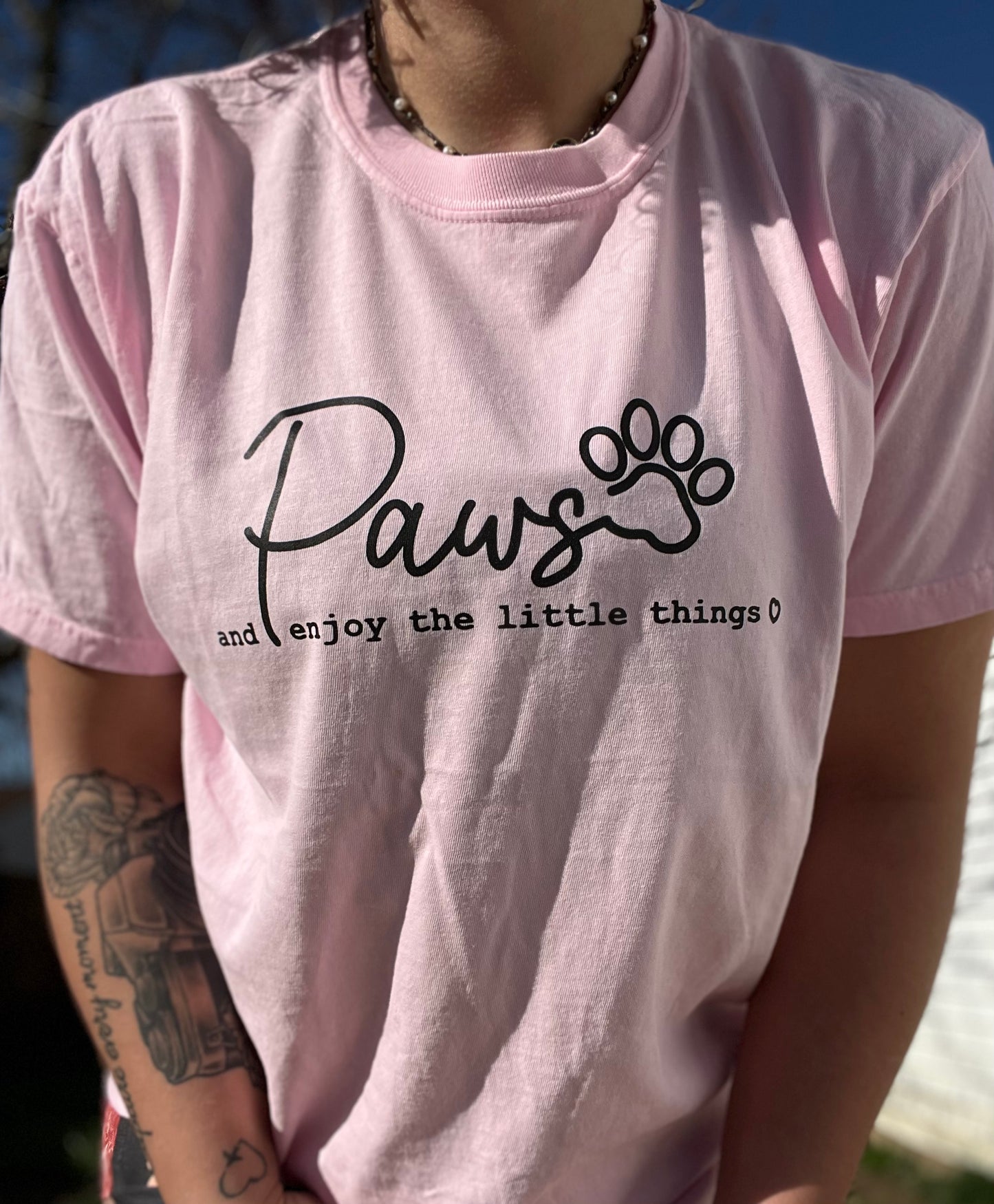“Paws and enjoy the little things” Tee